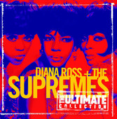 The Ultimate Collection: Diana Ross & The Supremes, Diana Ross