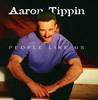 People Like Us, Aaron Tippin