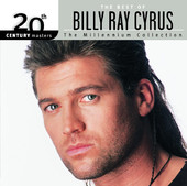 20th Century Masters - The Millennium Collection: The Best of Billy Ray Cyrus, Billy Ray Cyrus