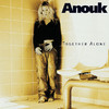 Platz 7: Nobody's Wife - Anouk