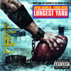 The Longest Yard (Music from and Inspired by the Motion Picture)