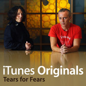 iTunes Originals - Tears for Fears, Tears for Fears
