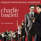 Charlie Bartlett (Original Motion Picture Soundtrack), Christophe Beck
