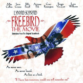 Freebird - The Movie (Selections from the Original Soundtrack)