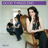 Trust - Single, Good Things End
