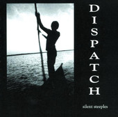 Silent Steeples, Dispatch