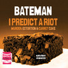 Colin Bateman, I Predict a Riot: Murder, Extortion & Carrot Cake (Unabridged)