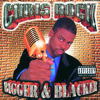 Bigger & Blacker, Chris Rock