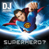 Superhero?, DJ Antoine