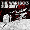 Surgery, The Warlocks