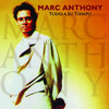Todo a Su Tiempo, Marc Anthony