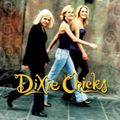 Wide Open Spaces, Dixie Chicks