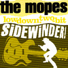 Low Down Two-Bit Sidewinder, The Mopes