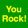 You Rock!