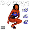 Chyna Doll, Foxy Brown