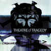 Musique, Theatre of Tragedy