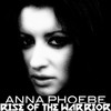 Rise of the Warrior, Anna Phoebe