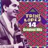14 Greatest Hits, Trini Lopez
