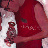 Let's Talk About It - EP, White Denim