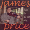 Fiddlin' the Old-Time Way, James Price