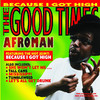 The Good Times, Afroman