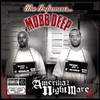 Amerikaz Nightmare, Mobb Deep