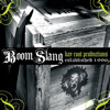 Boom Slang, Bay Root Productions