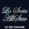 El Hit Parade, La Secta All Star