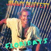 Floridays, Jimmy Buffett