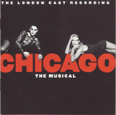 Chicago (The London Cast Recording)