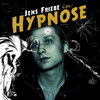 In Hypnose, Jens Friebe