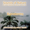 Sounds of Nature: Rainstorms, Chuck Plaisance
