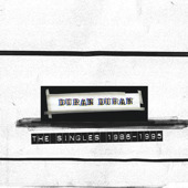 The Singles Box 1986 - 1995, Duran Duran