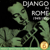 Django In Rome 1949/1950 - CD D, Django Reinhardt