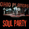 Soul Party, Ohio Players