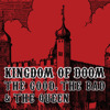 Kingdom of Doom - Single, The Good, The Bad & The Queen