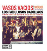 Vasos Vacios, Los Fabulosos Cadillacs