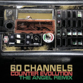 Counter Evolution (The Angel Remix) - Single, 60 Channels