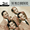 20th Century Masters - The Millennium Collection: The Best of the Mills Brothers, The Mills Brothers
