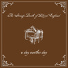 A Day Another Day - Single, The Strange Death of Liberal England