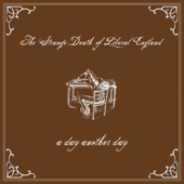 A Day Another Day - Single, The Strange Death of Liberal England