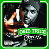 Cheers, Obie Trice