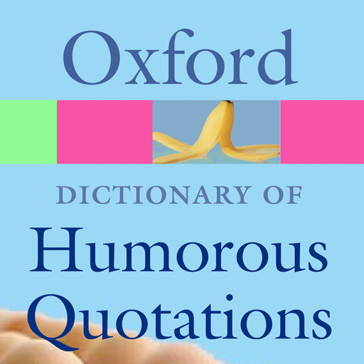 Oxford Dictionary of Humorous Quotations