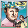Columbia Historic Edition: Bill Monroe, Bill Monroe