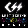 Left Behind (80KIDZ Remix) - Single - CSS