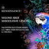 Moods (Featuring Lemon) - EP, Shlomi Aber