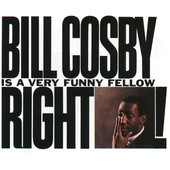 Cover to Bill Cosby's Bill Cosby Is a Very Funny Fellow...Right! (Live)