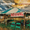 Revival (Bonus Track Version), Radney Foster and The Confessions