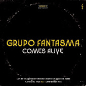 Comes Alive, Grupo Fantasma