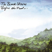 Before the Frost... Until the Freeze, The Black Crowes
